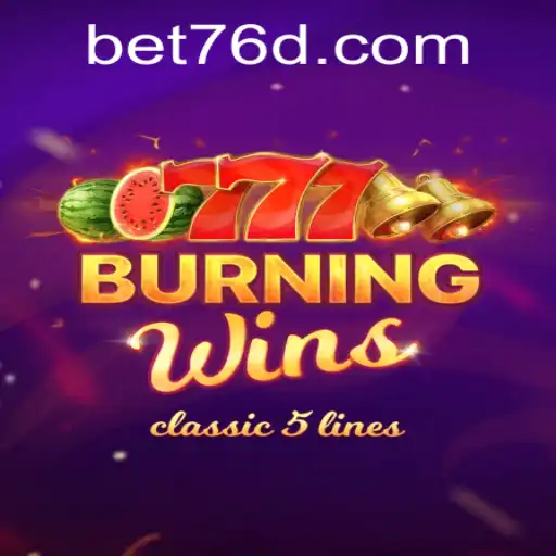 Discover the Thrill of BurningWins and Navigate 76d PH Login